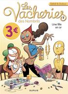 Couverture du livre « Les vacheries des nombrils Tome 2 : une fille en or » de Maryse Dubuc et Delaf aux éditions Dupuis