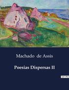 Couverture du livre « Poesias Dispersas II » de Machado De Assis aux éditions Culturea