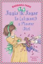 Couverture du livre « Junie B. Jones #13: Junie B. Jones Is (almost) a Flower Girl » de Barbara Park aux éditions Epagine