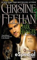 Couverture du livre « Dark Hunger » de Christine Feehan aux éditions Little Brown Book Group Digital