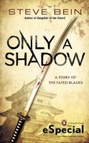 Couverture du livre « Only A Shadow » de Bein Steve aux éditions Penguin Group Us