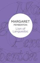 Couverture du livre « Lion of Languedoc » de Pemberton Margaret aux éditions Pan Macmillan