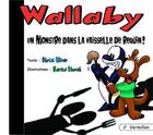 Couverture du livre « Wallaby ; un monstre dans la vaisselle de requin ! » de Christ Oliver et Karine Church aux éditions Vermillon