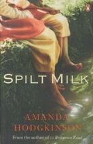 Couverture du livre « Spilt milk » de Amanda Hodgkinson aux éditions Adult Pbs