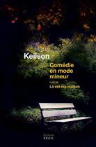 Couverture du livre « Comédie en mode mineur ; là est ma maison » de Hans Keilson aux éditions Seuil