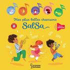 Couverture du livre « Mes plus belles chansons salsa » de Lilidoll aux éditions Larousse
