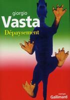 Couverture du livre « Dépaysement » de Giorgio Vasta aux éditions Gallimard