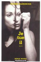 Couverture du livre « Je Tue Il » de Didier Daeninckx aux éditions Gallimard