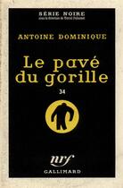 Couverture du livre « Le pave du gorille » de Dominique A.-L. aux éditions Gallimard