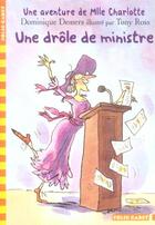 Couverture du livre « Mlle Charlotte t.4 : une drôle de ministre » de Dominique Demers et Tony Ross aux éditions Gallimard-jeunesse
