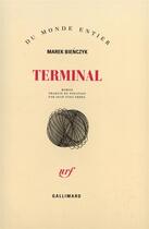Couverture du livre « Terminal » de Marek Bienczyk aux éditions Gallimard