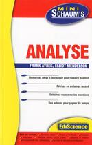 Couverture du livre « Analyse ; l'essentiel du cours des astuces et des exercices corriges » de Franck Ayres et Elliot Mendelson aux éditions Ediscience