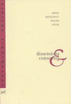 Couverture du livre « Dissensions et consensus » de Moscovici/Doise aux éditions Puf