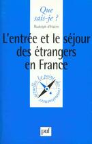 Couverture du livre « Entree & le sejour des etrang.en fra qsj 3455 » de Haem (D') R aux éditions Que Sais-je ?