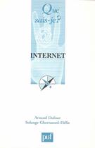 Couverture du livre « Internet (10ed) qsj 3073 - dufor arnaud / ghernaouti-helie solange » de Arnaud Dufour aux éditions Que Sais-je ?