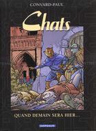 Couverture du livre « Chats T.5 ; quand demain sera hier... » de Didier Convard aux éditions Dargaud