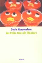 Couverture du livre « Treize tares de theodore (les) » de Susie Morgenstern aux éditions Ecole Des Loisirs