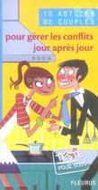 Couverture du livre « 10 Astuces De Couples Pour Gerer Les Conflits Jour Apres Jour » de Donada Gilles aux éditions Fleurus