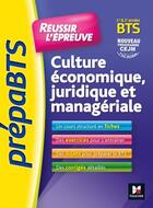 Couverture du livre « PREPABTS : réussir l'épreuve ; culture économique juridique et managériale ; révision et entraînement » de Olivier Prevost aux éditions Foucher