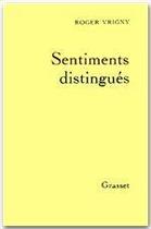 Couverture du livre « Sentiments distingués » de Roger Vrigny aux éditions Grasset Et Fasquelle