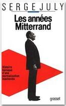 Couverture du livre « Les années Mitterrand » de Serge July aux éditions Grasset Et Fasquelle