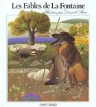 Couverture du livre « Les fables de La Fontaine » de Daniele Bour et Jean De La Fontaine aux éditions Grasset Et Fasquelle