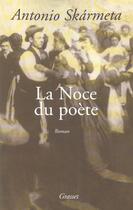 Couverture du livre « La noce du poete » de Skarmeta-A aux éditions Grasset