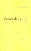 Couverture du livre « Carnet de bal, 2 » de Marc Lambron aux éditions Grasset