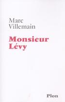 Couverture du livre « Monsieur Levy » de Marc Villemain aux éditions Plon
