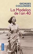 Couverture du livre « La Madelon de l'an 40 » de Georges Coulonges aux éditions Pocket