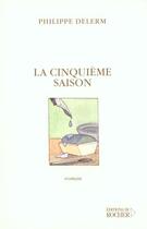 Couverture du livre « La cinquième saison » de Philippe Delerm aux éditions Rocher