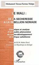 Couverture du livre « Le Mali : de la sécheresse à la rébellion nomade » de Mohamed Tiessa-Farma Maiga aux éditions Editions L'harmattan