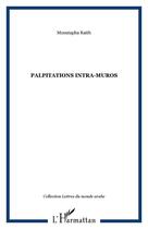 Couverture du livre « Palpitations intra-muros » de Mustapha Raith aux éditions Editions L'harmattan