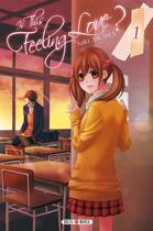 Couverture du livre « Is this feeling love ? Tome 1 » de Saki Aikawa aux éditions Soleil