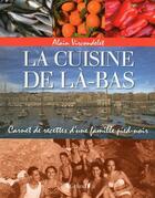 Couverture du livre « La cuisine de là-bas » de Alain Vircondelet aux éditions Grund