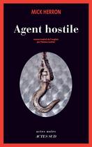 Couverture du livre « Agent hostile » de Mick Herron aux éditions Actes Sud