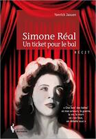 Couverture du livre « Simone Réal ; un ticket pour le bal » de Yannick Jaouen aux éditions Societe Des Ecrivains