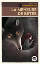 Couverture du livre « Les compagnons au loup t.1 ; la meneuse de bêtes » de Anne Ferrier aux éditions Oskar