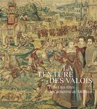 Couverture du livre « La tenture des Valois : tisser les fêtes de Catherine de Médicis » de Oriane Beaufils aux éditions Lienart
