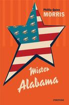 Couverture du livre « Mister Alabama » de Phillip Quinn Morris aux éditions Finitude