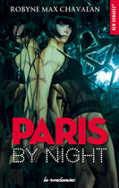Couverture du livre « Paris by night » de Robyne Max Chavalan aux éditions Fyctia Edition