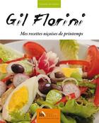 Couverture du livre « Mes recettes nicoises de printemps » de Florini Gil aux éditions Baie Des Anges