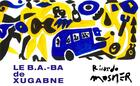 Couverture du livre « Ricardo Mosner : le b.a. BA de Bagneux (ou de Xugabne) » de Rricardo Mosner aux éditions In Fine