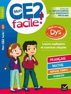 Couverture du livre « Mon ce2 facile ! adapte aux enfants dys et en difficultes d'apprentissage » de Evelyne Barge aux éditions Hatier