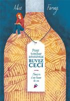 Couverture du livre « Pour tomber amoureux, buvez ceci : mémoires d'une femme du vin » de Alice Feiring aux éditions Nouriturfu