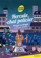 Couverture du livre « Hercule, chat policier Tome 10 : potager en danger » de Christian Grenier aux éditions Rageot