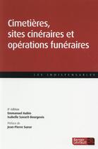 Couverture du livre « Cimetières, sites cinéraires et operations funeraires (8e édition) » de  aux éditions Berger-levrault