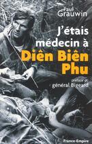 Couverture du livre « J'etais medecin dien bien phu » de Grauwin Paul aux éditions France-empire