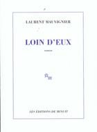 Couverture du livre « Loin d'eux » de Laurent Mauvignier aux éditions Minuit