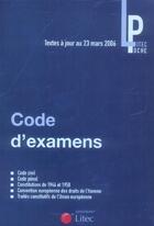 Couverture du livre « Code d'examens poche. textes a jour au 23 mars 2006. code civil. code penal. con » de  aux éditions Lexisnexis